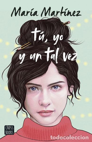 Livres: T&uacute;, yo y un tal vez- 9788408253877