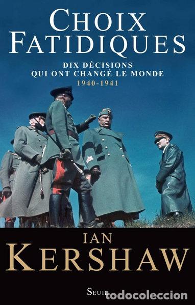 Libros: Choix fatidiques: Dix d&eacute;cisions qui ont chang&eacute; le monde, 1940-1941- 9782020803250