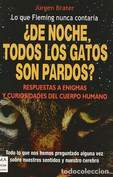 B&uuml;cher: &iquest;De noche, todos los gatos son pardos?- 9788496222984