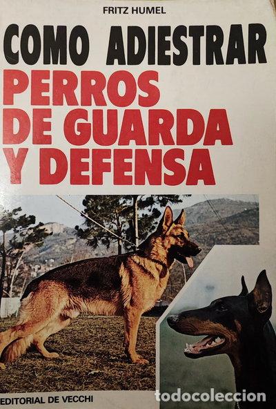 books: C&oacute;mo adiestrar perros de guarda y defensa- 9788431549107