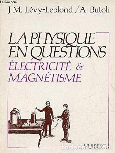 Libros: La physique en questions: &eacute;lectricit&eacute; et magn&eacute;tisme- 9782711741885