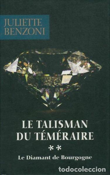 Libros: Le talisman du t&eacute;m&eacute;raire Tome II : Le Diamant de Bourgogne- 9782298102291