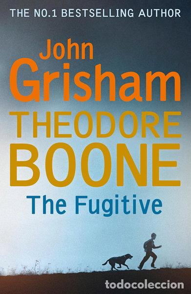 Libros: Theodore Boone: The Fugitive- 9781473626959