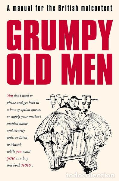 Libros: Grumpy Old Men: A Manual for the British Malcontent- 9780007189939