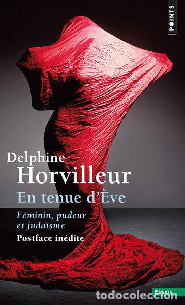 Livres: En tenue d'&Egrave;ve: F&eacute;minin, pudeur et juda&iuml;sme- 9782757869666