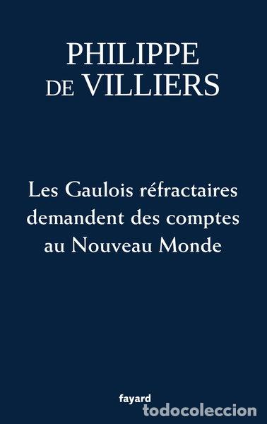 Libros: Les Gaulois r&eacute;fractaires demandent des comptes au Nouveau Monde- 9782213717487