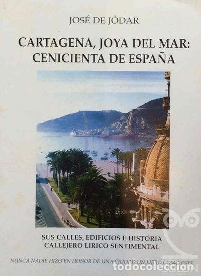 Libros: Cartagena, joya del mar: Cenicienta de Espa&ntilde;a- 9788460525332