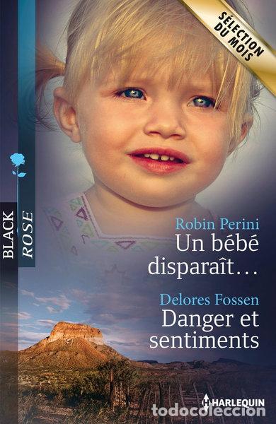 Libros: Un b&eacute;b&eacute; dispara&icirc;t ; Danger et sentiments- 9782280308236