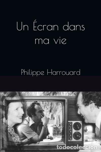 B&uuml;cher: Un &eacute;cran dans ma vie: souvenirs lointains et proches- 9798395026729