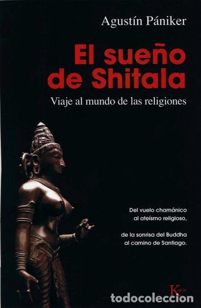 Livres: El Sue&ntilde;o De Shitala Viaje Al Mundo De Las Religiones- 9788499880297