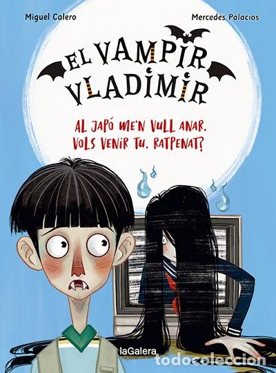 B&uuml;cher: El vampir Vladimir 4. Al Jap&oacute; me'n vull anar, vols venir tu, ratpenat?- 9788424673833