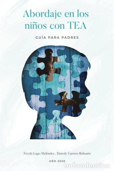 Libros: Abordaje en los ni&ntilde;os con TEA: Gu&iacute;a para padres- 9789942381668