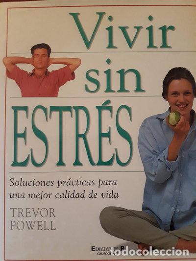Libros: Vivir sin estr&eacute;s- 9788440676740