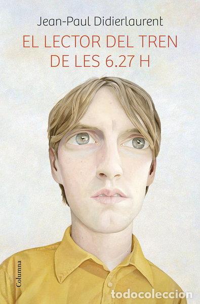 Libros: El lector del tren de les 6.27 h- 9788466419475