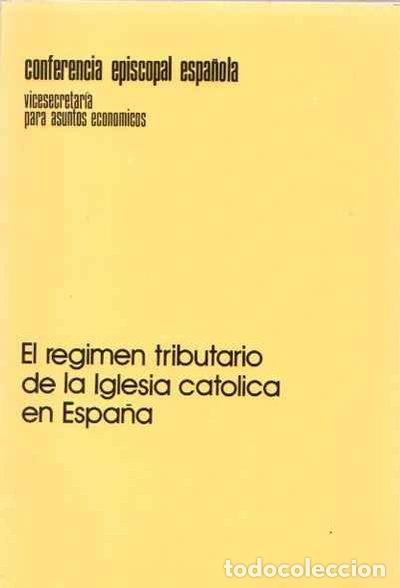 Libros: El r&eacute;gimen tributario de la Iglesia cat&oacute;lica en Espa&ntilde;a- 9788471411624