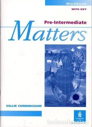 Libros: Pre-intermediate Matters: Workbook with Key- 9780582253360