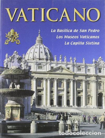 Livros em segunda m&atilde;o: El Vaticano. Bas&iacute;lica de San Pedro, museos vaticanos, Capilla Sixtina- 9788886843331