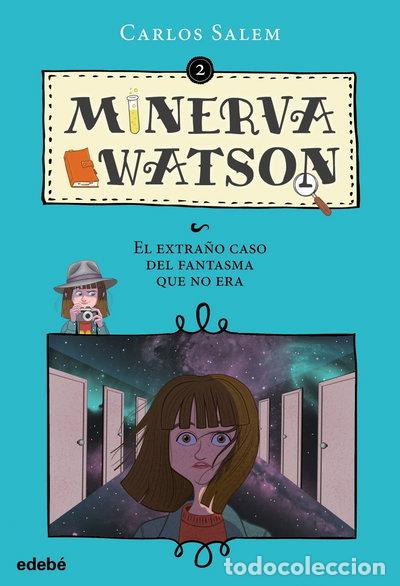 B&uuml;cher: Minerva Watson: El extra&ntilde;o caso del fantasma que no era, n.&ordm; 2- 9788468333557