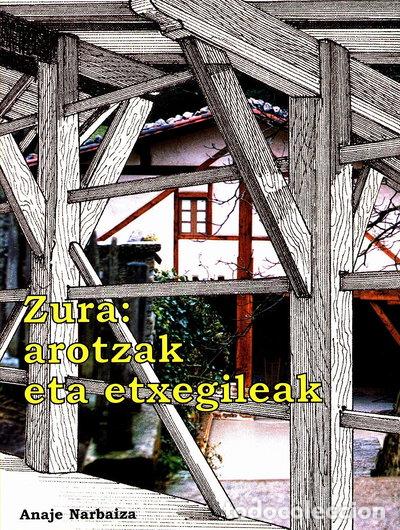 B&uuml;cher: Zura: arotzak eta etxegileak- 9788492347575