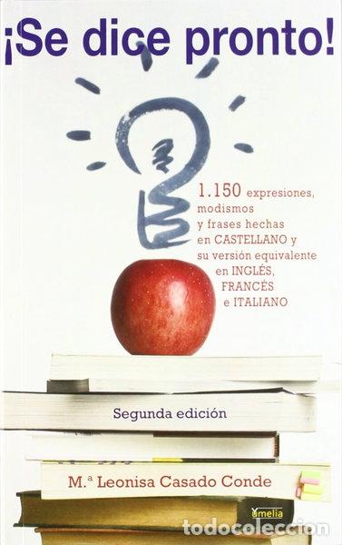 Libros: &iexcl;Se dice pronto!- 9788484692621
