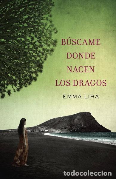 Libros: B&uacute;scame donde nacen los dragos- 9788401354205