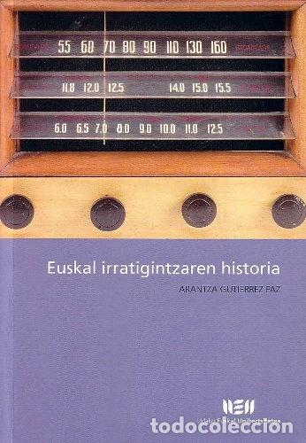 Libros: Euskal irratigintzaren historia- 9788484380313