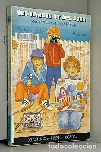 Libros: Des images et des sons pour le ma&icirc;tre et l'&eacute;colier- 9782603000762
