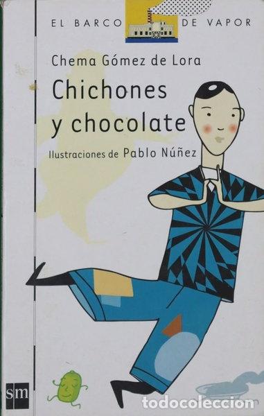 Libros: Chichones y chocolate- 9788434892767