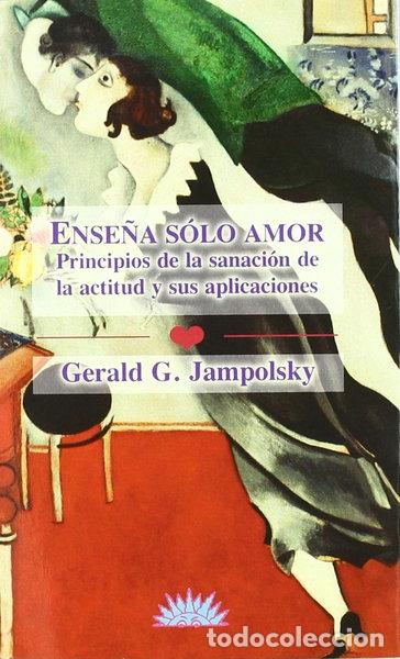 Libros: Ense&ntilde;a solo amor- 9788487598135