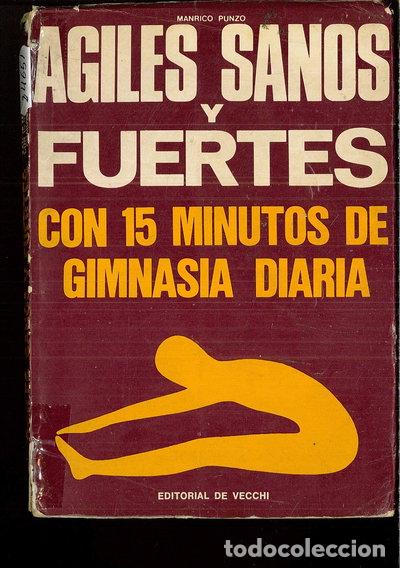 Libros: &Aacute;giles, sanos y fuertes con 15 minutos de gimnasia diaria- 9788431536558