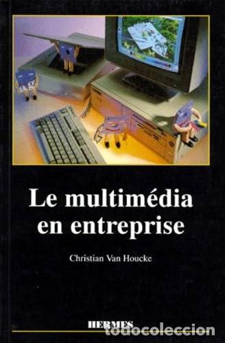 Libros: Le multim&eacute;dia en entreprise- 9782866014155