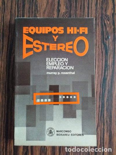Libros: Equipos Hi-Fi y est&eacute;reo: elecci&oacute;n, empleo y reparaci&oacute;n- 9788426702579