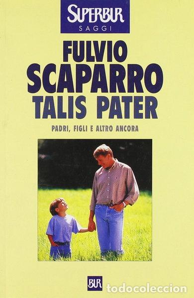 Libros: Talis pater. Padri, figli e altro ancora- 9788817118002