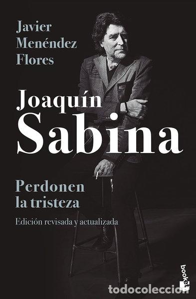 Libros: Joaqu&iacute;n Sabina. Perdonen la tristeza- 9788448033828