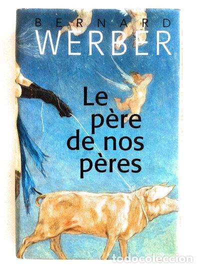 books: Le p&egrave;re de nos p&egrave;res- 9782744128158
