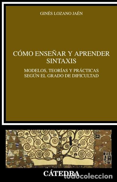 Libri di seconda mano: C&oacute;mo ense&ntilde;ar y aprender sintaxis- 9788437630328