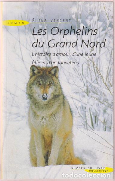 Libros: Les Orphelins du Grand Nord- 9782738220837