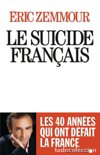 Libros: Le Suicide fran&ccedil;ais- 9782226254757