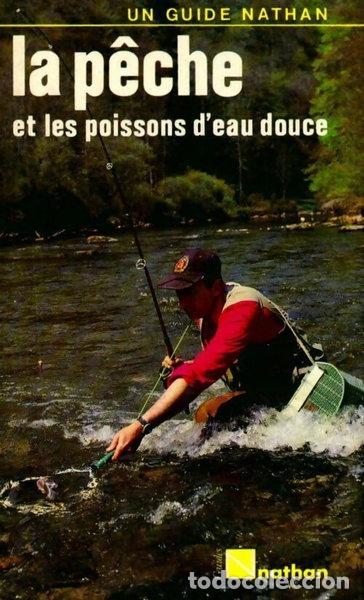 Livros em segunda m&atilde;o: La p&ecirc;che et les poissons d'eau douce- 9782092842348