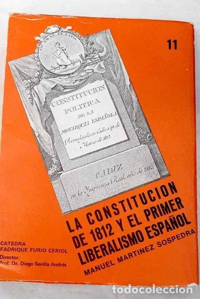 Libros: La Constituci&oacute;n de 1812 y el primer liberalismo espa&ntilde;ol- 9788437000794