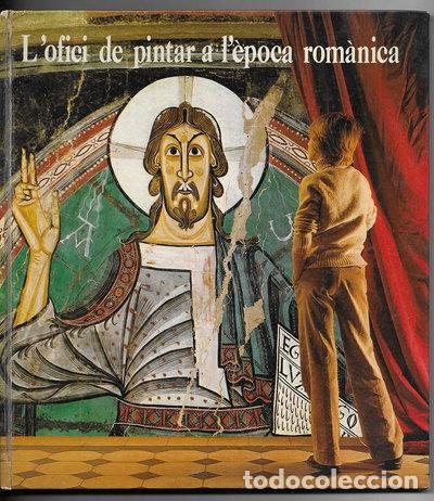 Libros: L'ofici de pintar a l'&egrave;poca rom&agrave;nica- 9788470311635