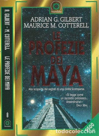 Libros: Le profezie dei Maya. Alla scoperta dei segreti di una civilt&agrave; scomparsa- 9788879724128