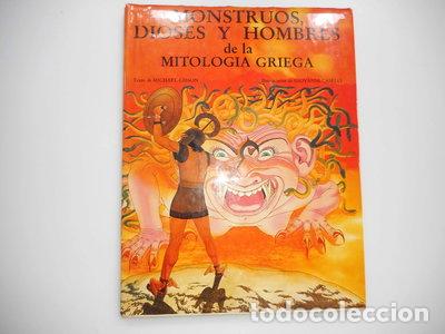 Libros: Monstruos, dioses y hombres de la mitolog&iacute;a griega- 9788420733609