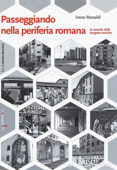 Libros: Passeggiando nella periferia romana. La nascita delle borgate storiche- 9788862524292