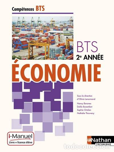 Livres: &Eacute;conomie BTS 2e ann&eacute;e- 9782091637662