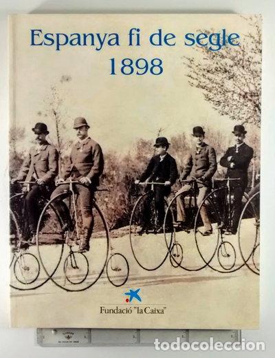 Libros: 1898, Espanya fi de segle- 9788476645994