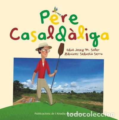 Libros: Pere Casald&agrave;liga- 9788498836318