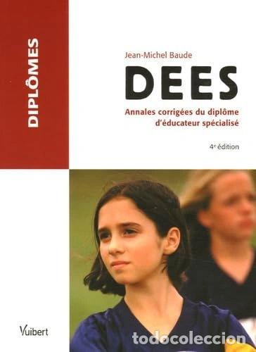Libros: Dees: Annales corrig&eacute;es du dipl&ocirc;me d'&eacute;ducateur sp&eacute;cialis&eacute;- 9782711792481