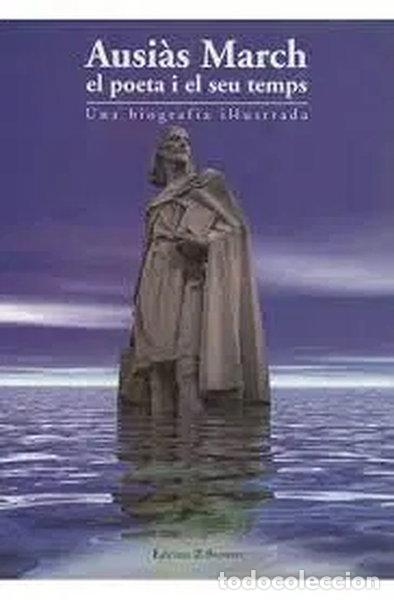 Livres: Ausi&agrave;s March, el poeta i el seu temps- 9788476603536