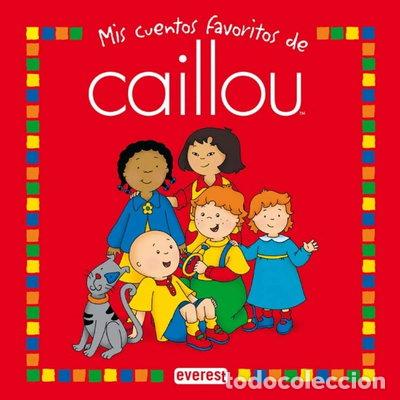 Livres: Mis cuentos favoritos de Caillou. Tomo 1- 9788444140520